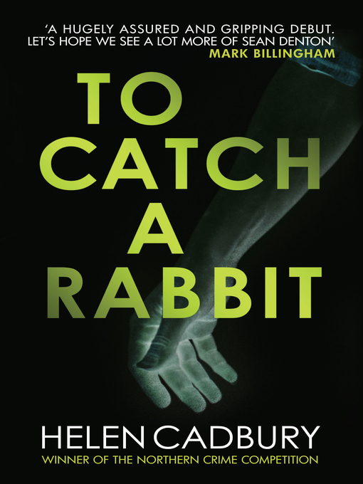 Title details for To Catch a Rabbit by Helen Cadbury - Available